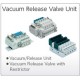 Vacuum Release Valve Units